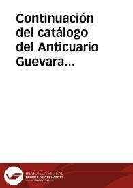 Portada:Continuación del catálogo del Anticuario Guevara referente a las monedas duplicadas de la serie de plata de época imperial. Se especifica el total de piezas duplicadas por cada emperador o miembro de la familia imperial.