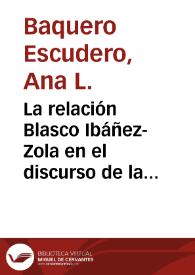 La relación Blasco Ibáñez-Zola en el discurso de la historiografía y crítica literaria / Ana L. Baquero Escudero | Biblioteca Virtual Miguel de Cervantes