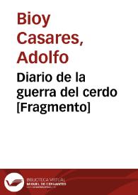 Diario de la guerra del cerdo [Fragmento] | Biblioteca Virtual Miguel de Cervantes