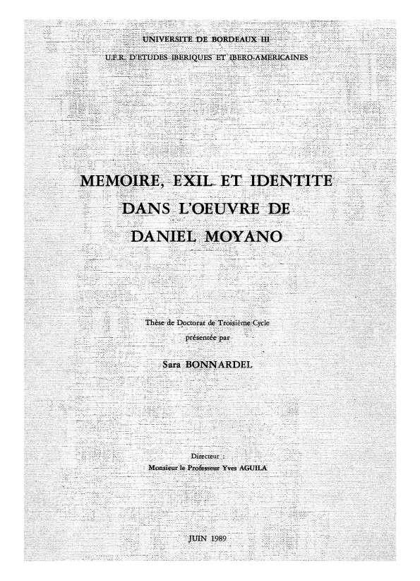 Mémoire, exil et identité dans l'ouvre de Daniel Moyano / thèse de Doctorat de Troisième Cycle présentée par Sara Bonnardel | Biblioteca Virtual Miguel de Cervantes