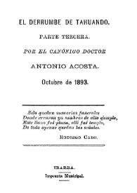 El derrumbe de Tahuando. Parte tercera / por el canónigo Doctor Antonio Acosta | Biblioteca Virtual Miguel de Cervantes