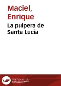 Portada:La pulpera de Santa Lucía / Enrique Maciel y Héctor Blomberg; Ricardo Moyano (guitarra); Gustavo Battistessa (bandoneón)
