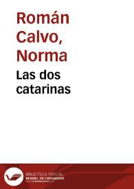Portada:Las dos catarinas / Norma Román Calvo