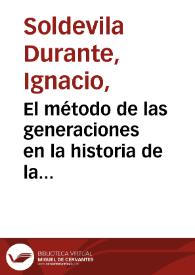 Portada:El método de las generaciones en la historia de la literatura / Ignacio Soldevila Durante