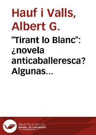 Portada:\"Tirant lo Blanc\": ¿novela anticaballeresca? Algunas cuestiones que plantea la conexión coreliana / Albert G. Hauf i Valls