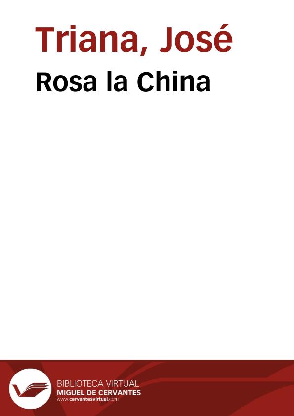 Rosa la China / José Triana | Biblioteca Virtual Miguel de Cervantes