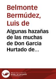 Portada:Algunas hazañas de las muchas de Don Garcia Hurtado de Mendoça, marques de Cañete ... / por Luis de Belmonte Bermudez