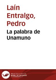 Portada:La palabra de Unamuno / Pedro Laín Entralgo
