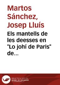 Portada:Els mantells de les deesses en \"Lo johí de Paris\" de Roís de Corella: tradició i innovació iconogràfica / Josep Lluís Martos Sánchez