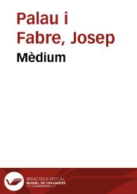Mèdium | Biblioteca Virtual Miguel de Cervantes