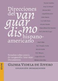 Portada:Direcciones del vanguardismo hispanoamericano. Estudios sobre la poesía de vanguardia 1920-1930 / Gloria Videla de Rivero