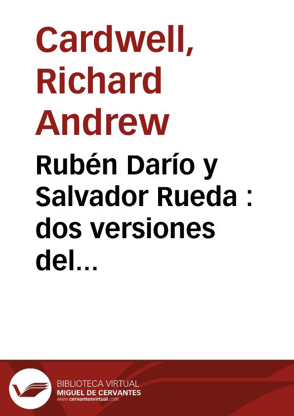 Rubén Darío y Salvador Rueda : dos versiones del modernismo / Richard A. Cardwell | Biblioteca Virtual Miguel de Cervantes