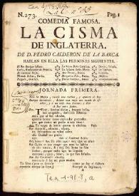 Comedia famosa. La cisma de Inglaterra / de Don Pedro Calderón de la Barca | Biblioteca Virtual Miguel de Cervantes