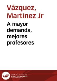 Más información sobre A mayor demanda, mejores profesores