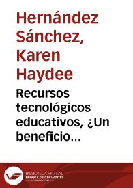 Recursos tecnológicos educativos, ¿Un beneficio personal? | Biblioteca Virtual Miguel de Cervantes