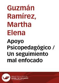 Portada:Apoyo Psicopedagógico /Un seguimiento mal enfocado
