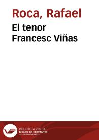 Portada:El tenor Francesc Viñas / Rafael Roca