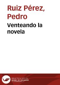 Portada:Venteando la novela / Pedro Ruiz Pérez