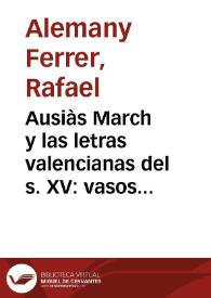 Portada:Ausiàs March y las letras valencianas del s. XV: vasos comunicantes / Rafael Alemany Ferrer