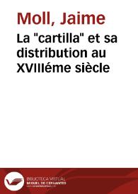 Portada:La \"cartilla\" et sa distribution au XVIIIéme siècle / Jaime Moll