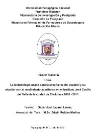Portada:La metodología usada para la enseñanza del español y su relación con el rendimiento académico en el Instituto José Cecilio del Valle de la ciudad de Choluteca 2010-2011 / Oscar Joel Espinal Laínez