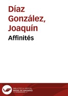 Affinités / Joaquín Díaz & Yole