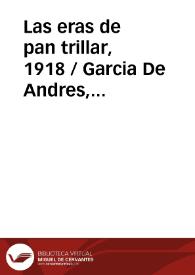 Portada:Las eras de pan trillar, 1918 / Garcia De Andres, Paulino