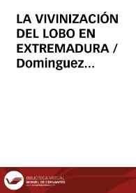 Portada:LA VIVINIZACIÓN DEL LOBO EN EXTREMADURA / Dominguez Moreno, José María