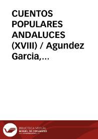 Portada:CUENTOS POPULARES ANDALUCES (XVIII) / Agundez Garcia, José Luis