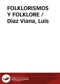 Portada:FOLKLORISMOS Y FOLKLORE / Diaz Viana, Luis