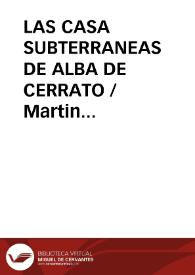 Portada:LAS CASA SUBTERRANEAS DE ALBA DE CERRATO / Martin Criado, Arturo
