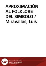 Portada:APROXIMACIÓN AL FOLKLORE DEL SIMBOLO / Miravalles, Luis
