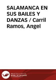 Portada:SALAMANCA EN SUS BAILES Y DANZAS / Carril Ramos, Angel