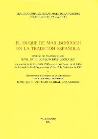 Portada:El Duque de Marlborough en la tradicción española / discurso de Joaquín Díaz González ... el día 17 de diciembre de 1982 ; y contestación ... por Antonio Corral Castanedo