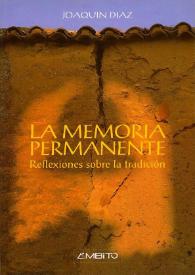 Portada:La memoria permanente : reflexiones sobre la tradición  / Joaquín Díaz