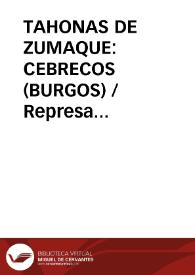 Portada:TAHONAS DE ZUMAQUE: CEBRECOS (BURGOS) / Represa Burgos, Fernando