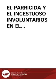 Portada:EL PARRICIDA Y EL INCESTUOSO INVOLUNTARIOS EN EL FOLKLORE OCCIDENTAL / Prat Ferrer, Juan José