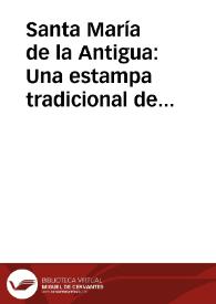 Portada:Santa María de la Antigua: Una estampa tradicional de la ciudad / Virgili Blanquet, María Antonia