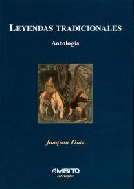 Leyendas tradicionales / [recopiladas por] Joaquín Díaz | Biblioteca Virtual Miguel de Cervantes