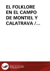 Portada:EL FOLKLORE EN EL CAMPO DE MONTIEL Y CALATRAVA / Echevarria Bravo, Pedro
