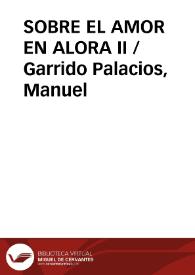 Portada:SOBRE EL AMOR EN ALORA II / Garrido Palacios, Manuel