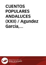 Portada:CUENTOS POPULARES ANDALUCES (XXII) / Agundez Garcia, José Luis