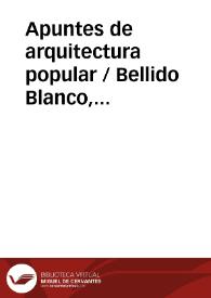 Portada:Apuntes de arquitectura popular / Bellido Blanco, Antonio