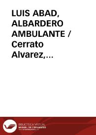 Portada:LUIS ABAD, ALBARDERO AMBULANTE / Cerrato Alvarez, Angel / CERRATO