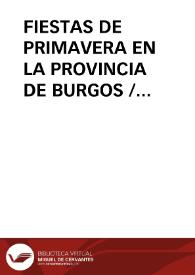 Portada:FIESTAS DE PRIMAVERA EN LA PROVINCIA DE BURGOS / Valdivielso Arce, Jaime L.