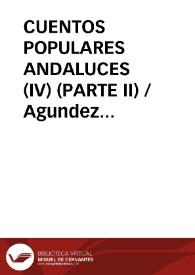 Portada:CUENTOS POPULARES ANDALUCES (IV) (PARTE II) / Agundez Garcia, José Luis