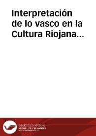 Portada:Interpretación de lo vasco en la Cultura Riojana (Homenaje a D. José J. Bta Merino y Urrutia) / Elias Pastor, Luis Vicente