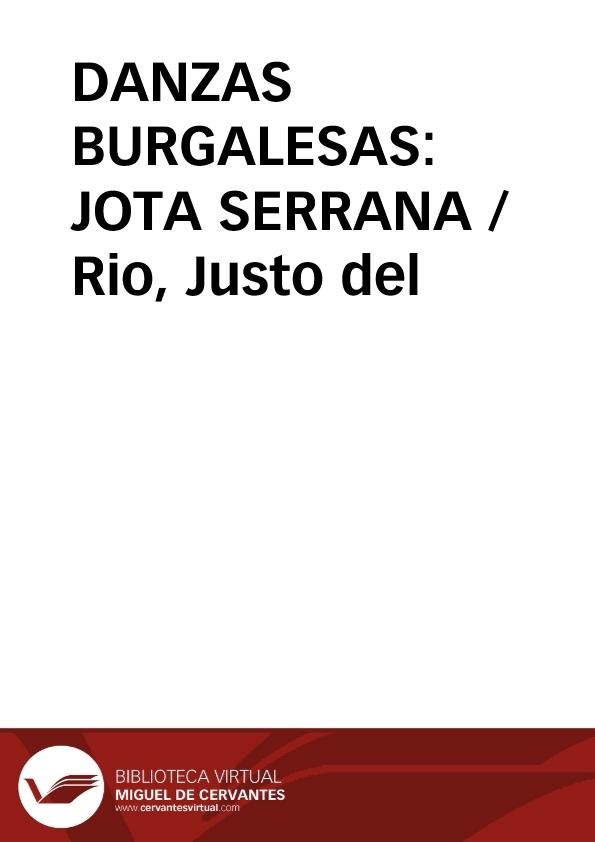 DANZAS BURGALESAS: JOTA SERRANA / Rio, Justo del | Biblioteca Virtual Miguel de Cervantes