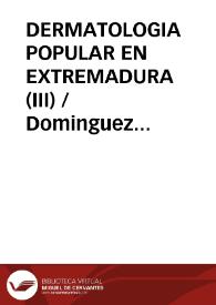 Portada:DERMATOLOGIA POPULAR EN EXTREMADURA (III) / Dominguez Moreno, José María
