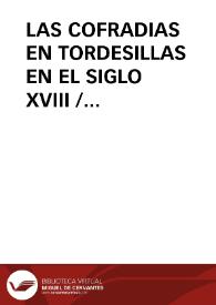 Portada:LAS COFRADIAS EN TORDESILLAS EN EL SIGLO XVIII / Garcia Martin, Enrique